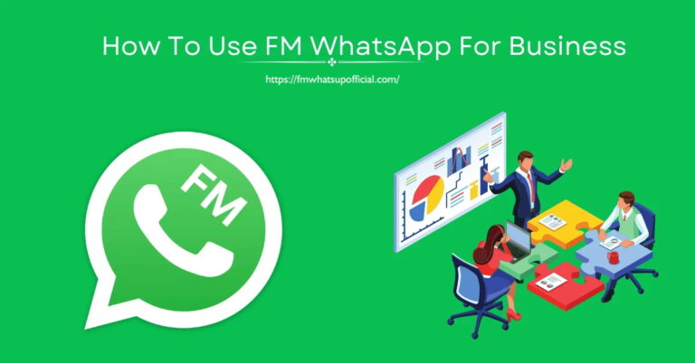 How to Use FM WhatsApp for Business in 2025 – Ultimate Guide